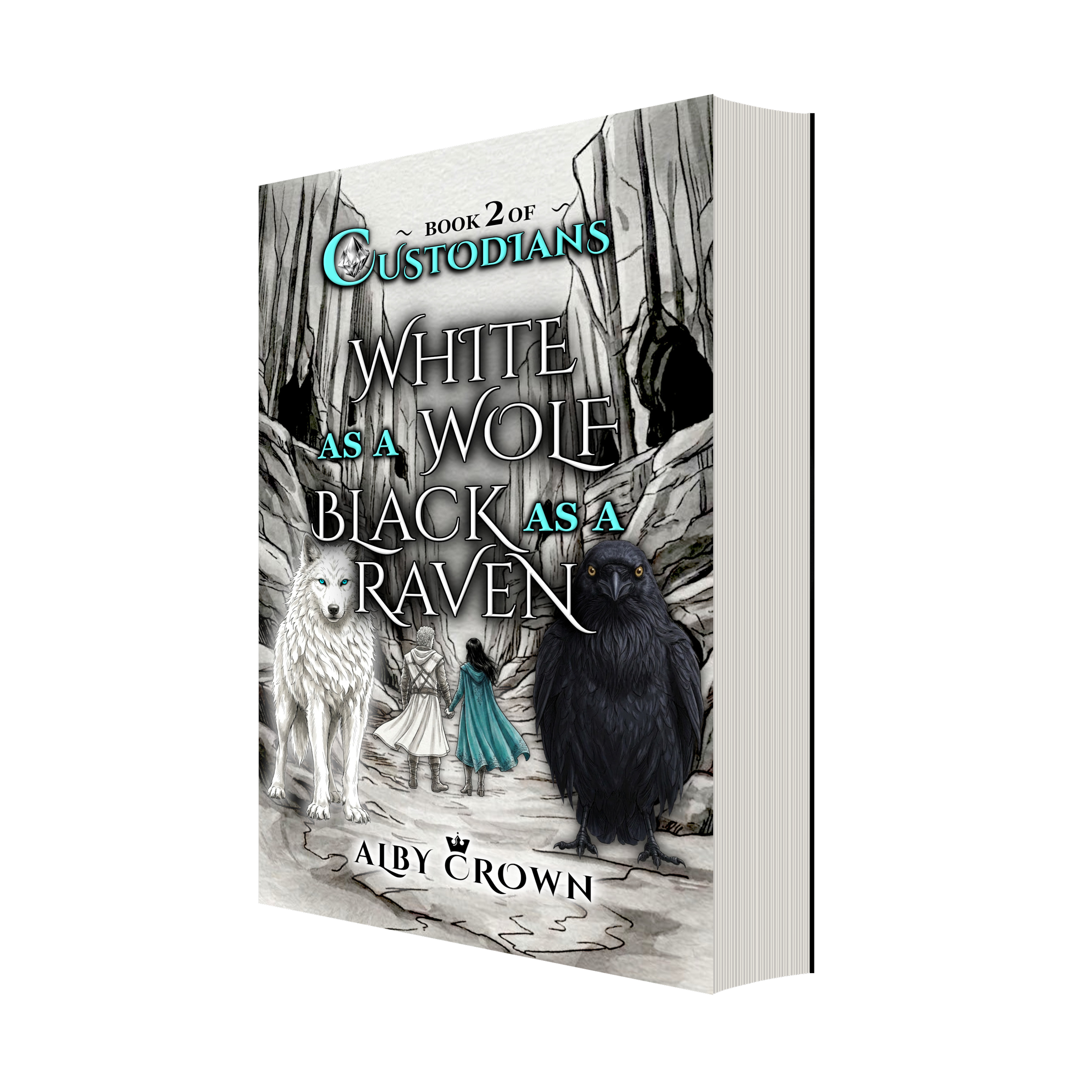 A book titled 'White as a Wolf, Black as a Raven' by Alby Crown, labeled as 'Book 2 of Custodians,' features a black raven and a white wolf on the cover in a mountainous, rocky landscape.