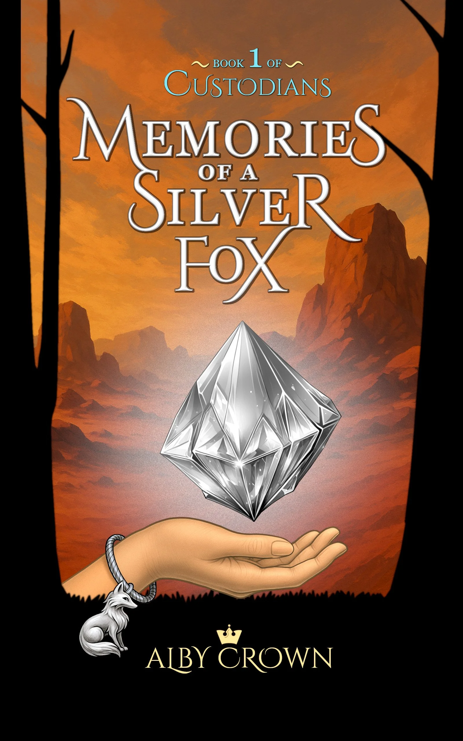 A book cover titled 'Memories of a Silver Fox' by Alby Crown, with a cover illustration of a hand with a silver fox charm holding a large crystal, set against a mountain landscape with orange sand. It is the first fook in a series called Custodians.