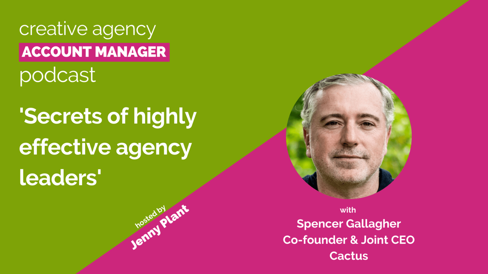 Secrets of highly effective agency leaders with Spencer Gallagher