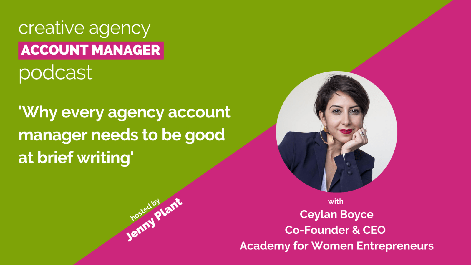 Why every agency account manager needs to be good at brief writing, with Ceylan Boyce