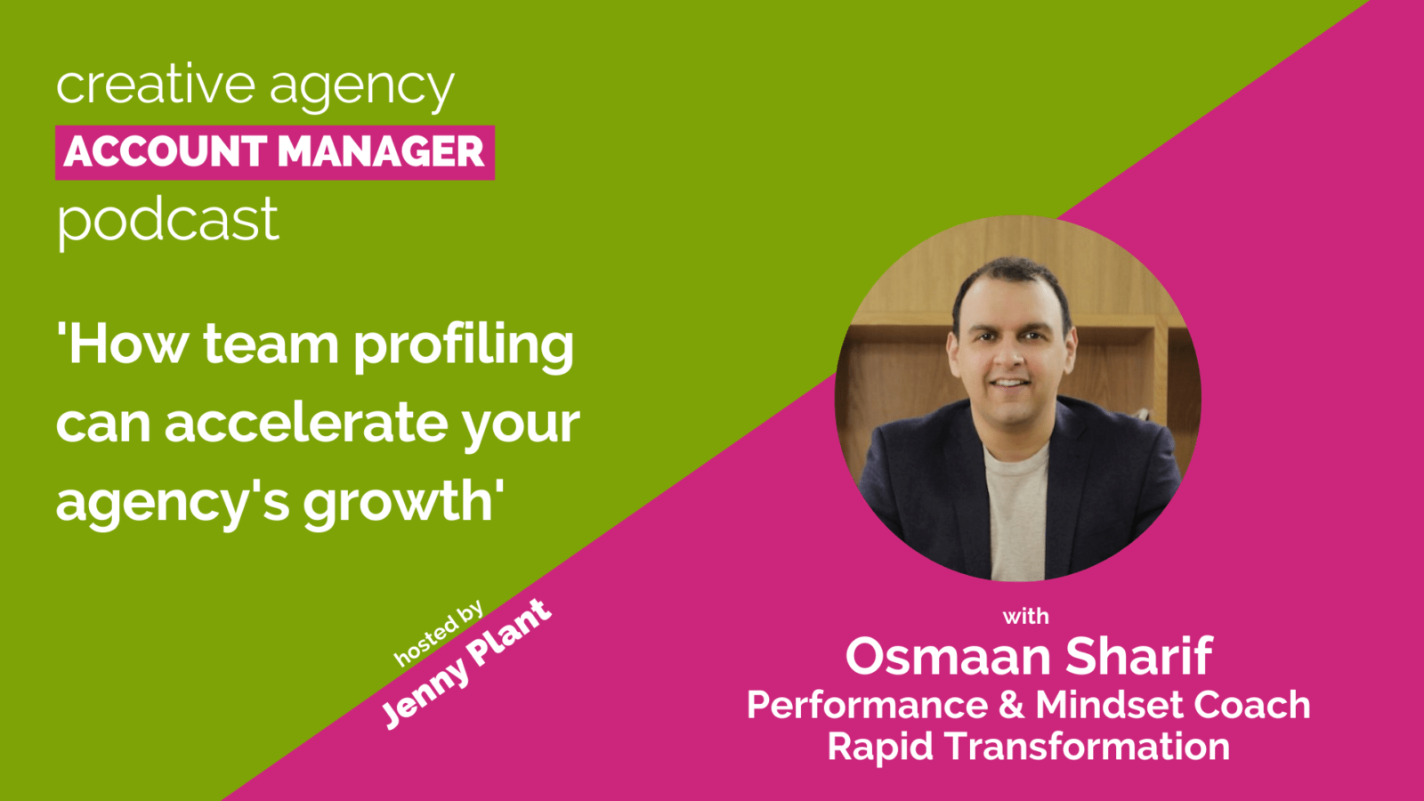 How team profiling can accelerate your agency's growth, with Osmaan Sharif