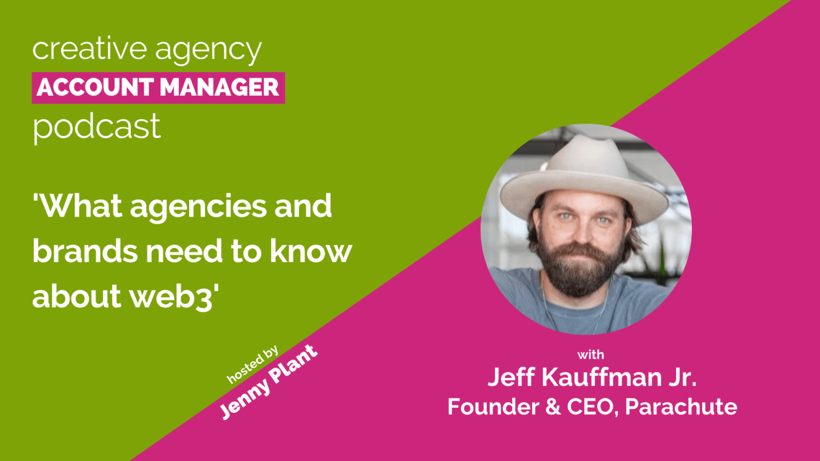 What agencies and brand need to know about web3, with Jeff Kauffman Jr.