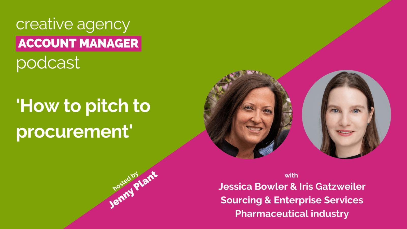 How to pitch to procurement, with Jessica Bowler and Iris Gatzweiler