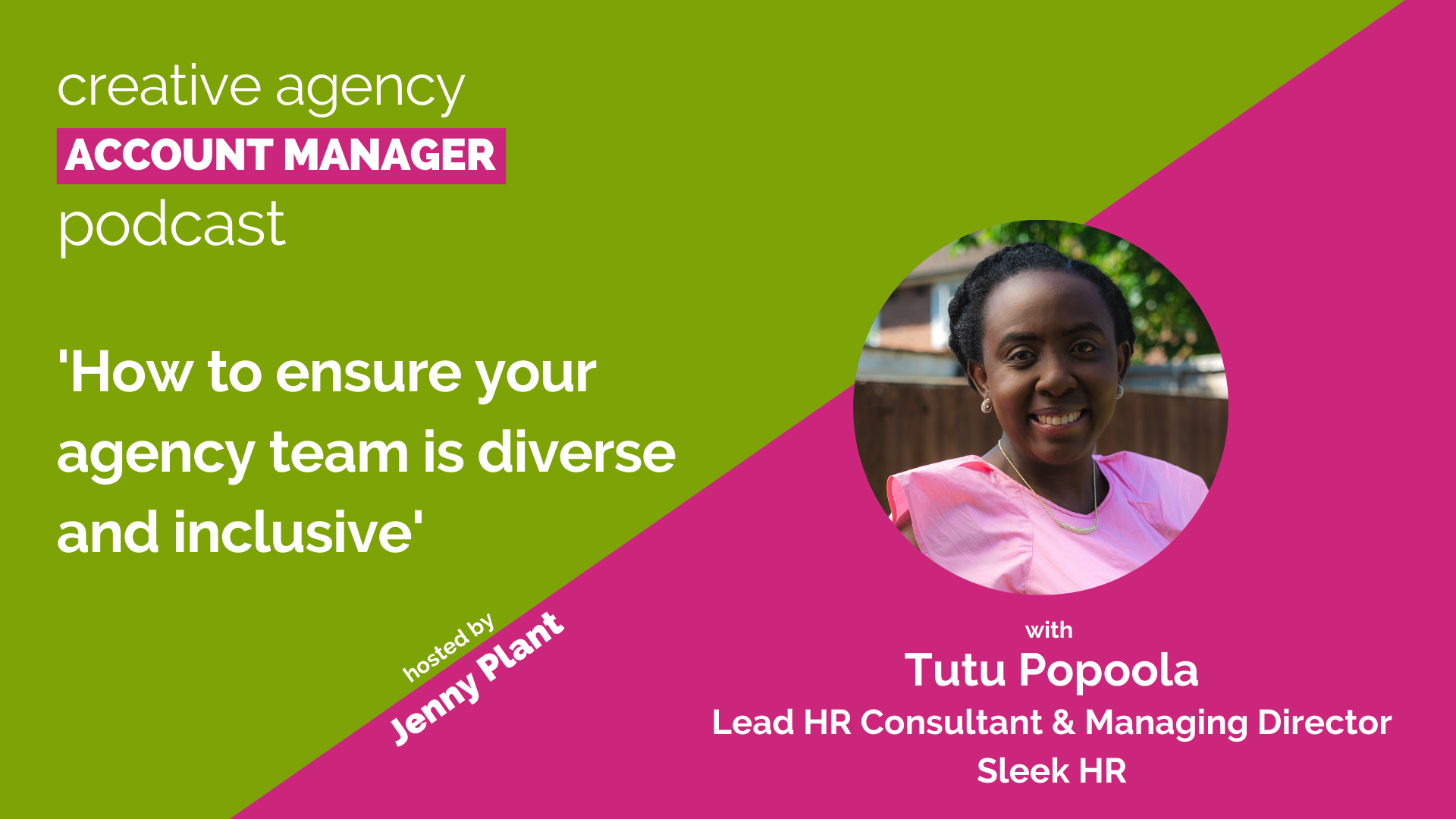 How to ensure your agency team is diverse and inclusive, with Tutu Popoola
