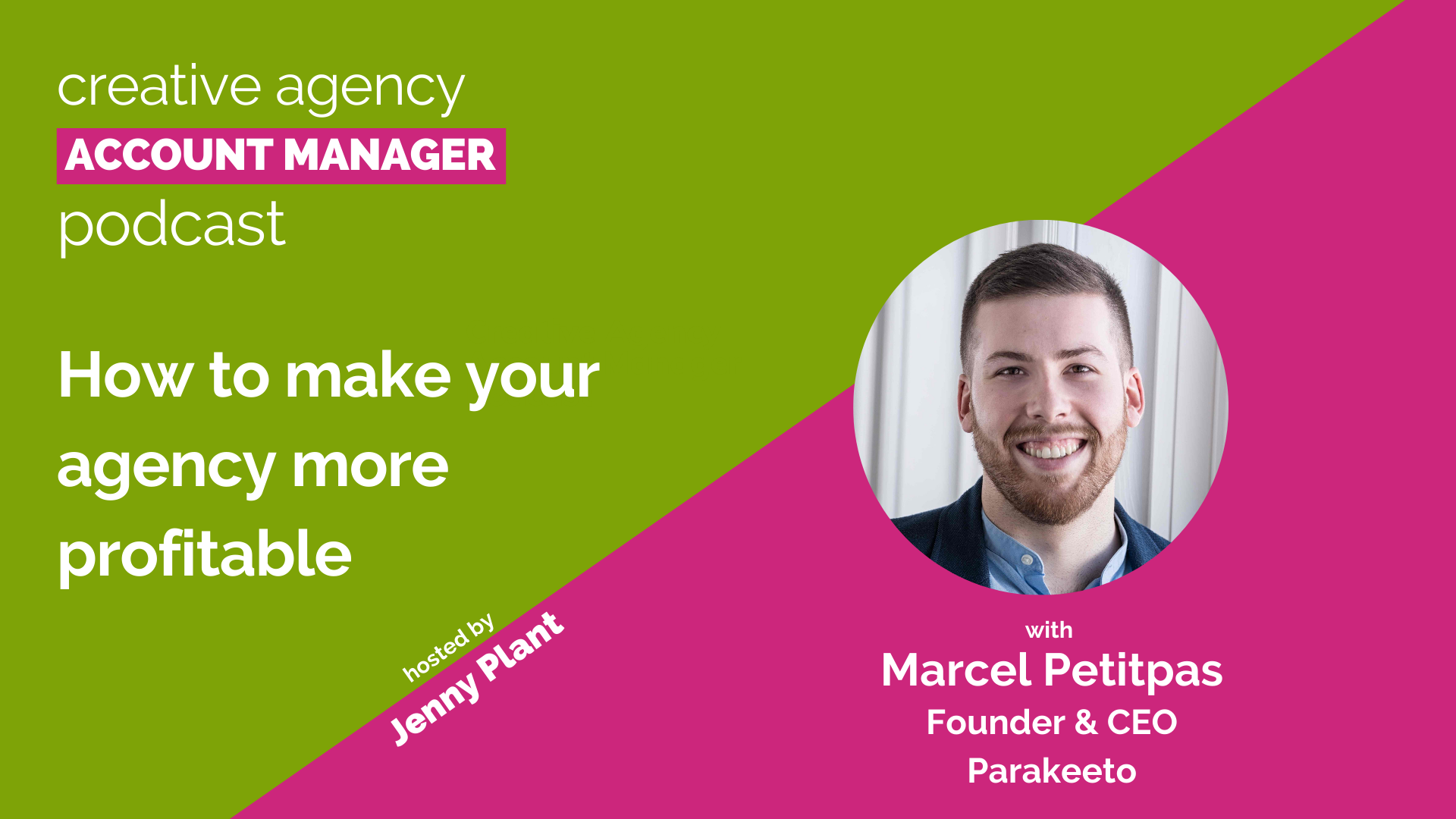 How to make your agency more profitable, with Marcel Petitpas
