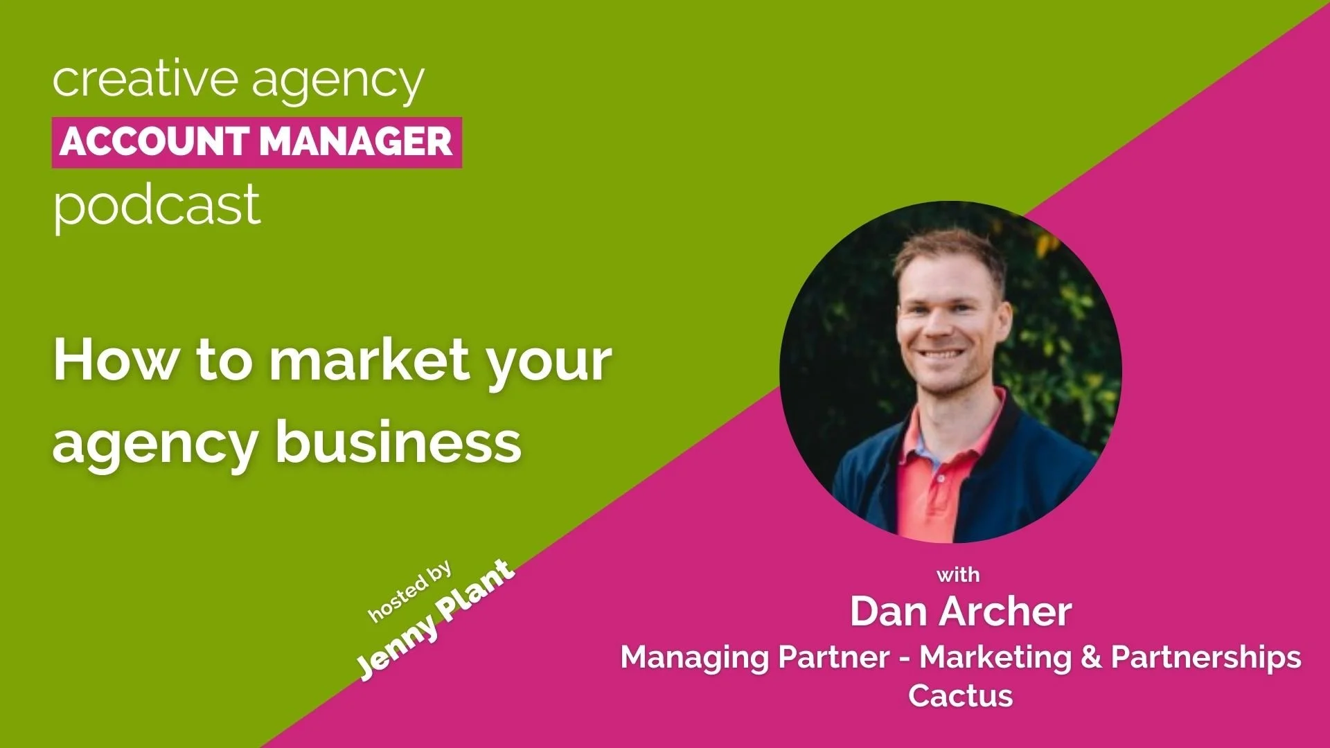How to market your agency business, with Dan Archer
