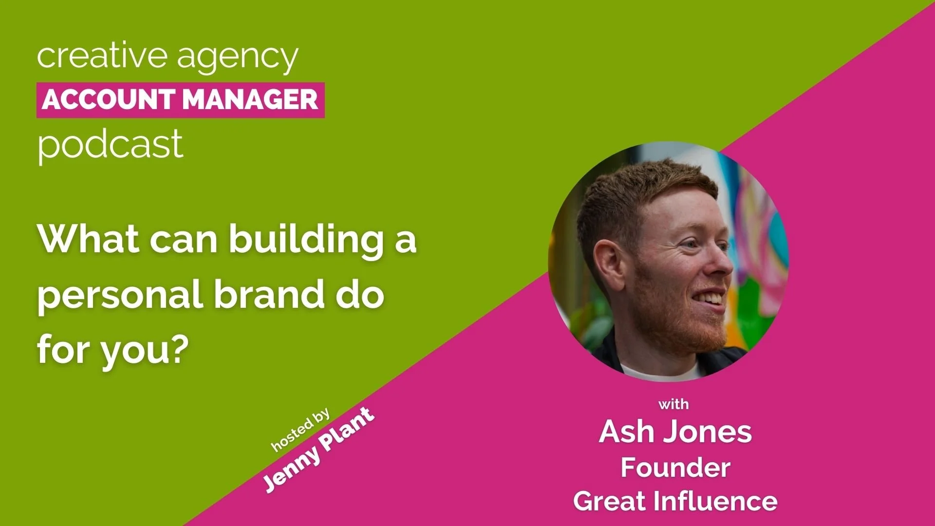 What can building a personal brand do for you?, with Ash Jones