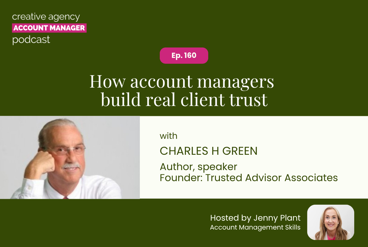How account managers build real client trust, with Charles H Green
