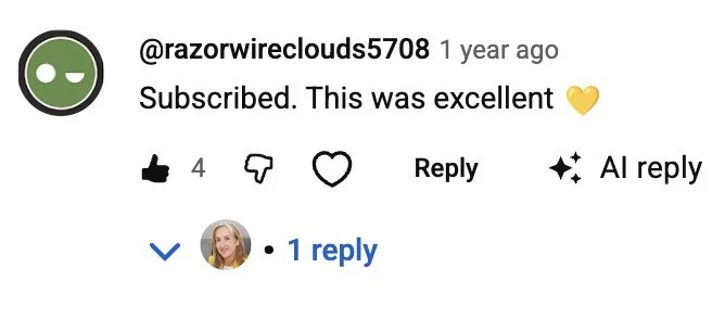 Screenshot of a social media comment from @razorwireclouds5708 stating 'Subscribed. This was excellent' with a yellow heart emoji, showing 4 likes, one reply, and a profile picture of a blonde woman.