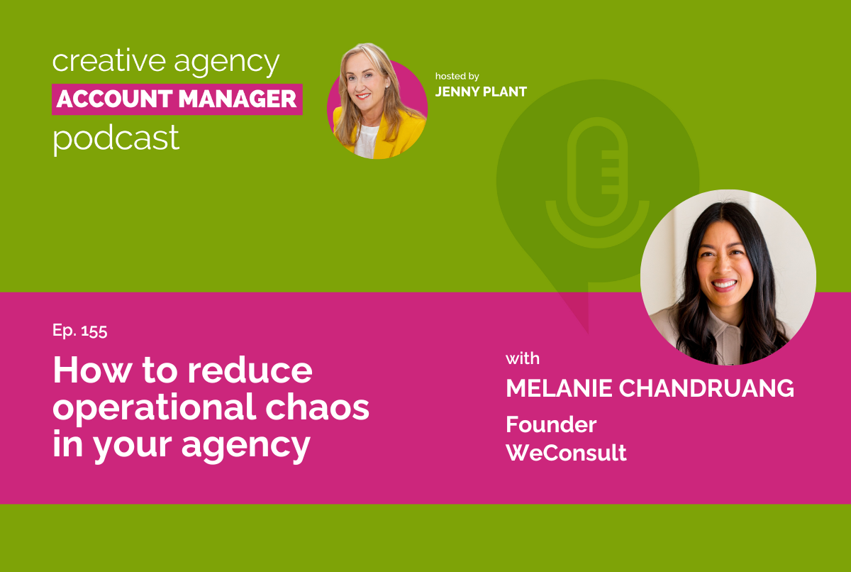How to reduce operational chaos in your agency, with Melanie Chandruang