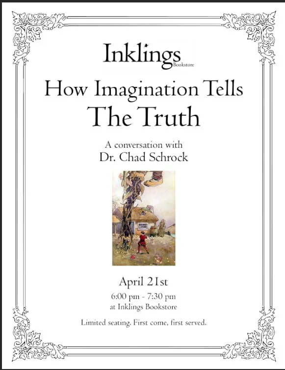 How Imagination Tells the Truth: A Conversation with Dr. Chad Schrock