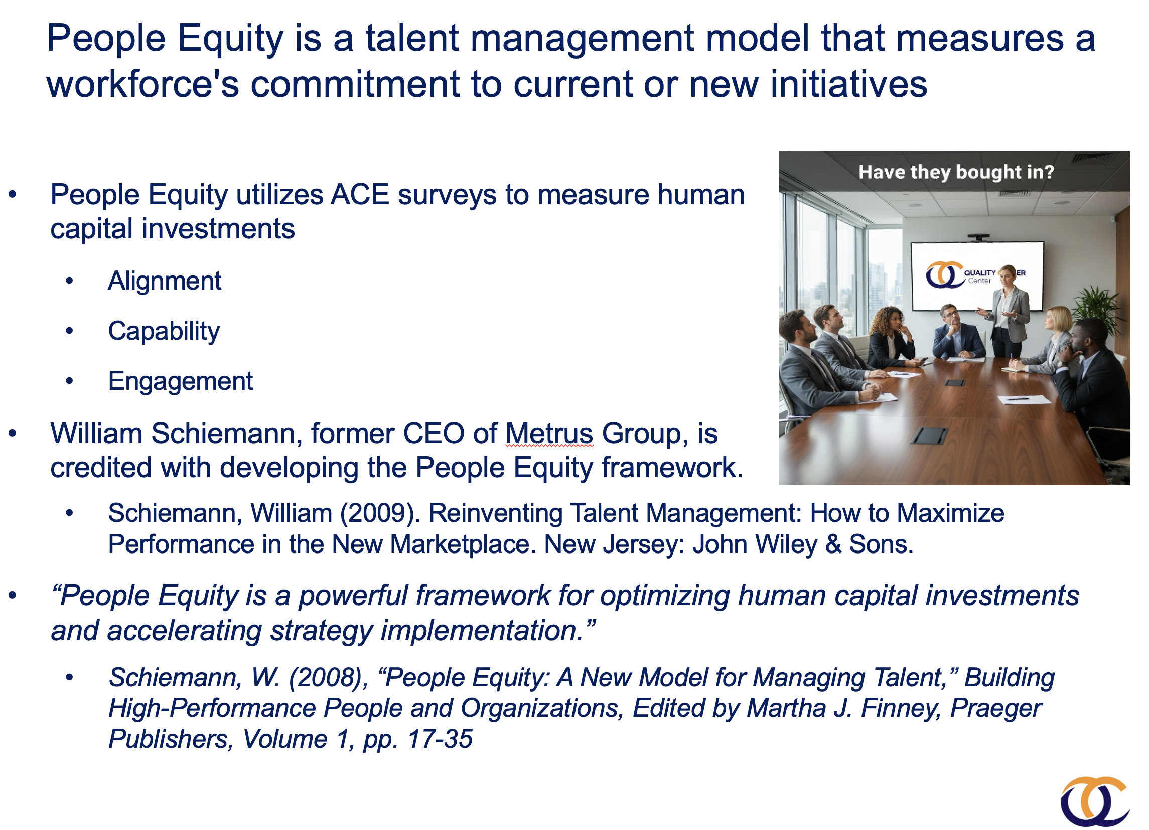 Presentation slide titled 'People Equity is a talent management model that measures a workforce's commitment to current or new initiatives.' The slide lists how People Equity measures human capital investments using ACE surveys, with focus on alignment, capability, and engagement. It credits William Schiemann, former CEO of Metrus Group, for developing the People Equity framework, with references to his publications. To the right, there's a photograph of a business meeting with attendees sitting around a conference table listening to a presenter in a professional office environment.