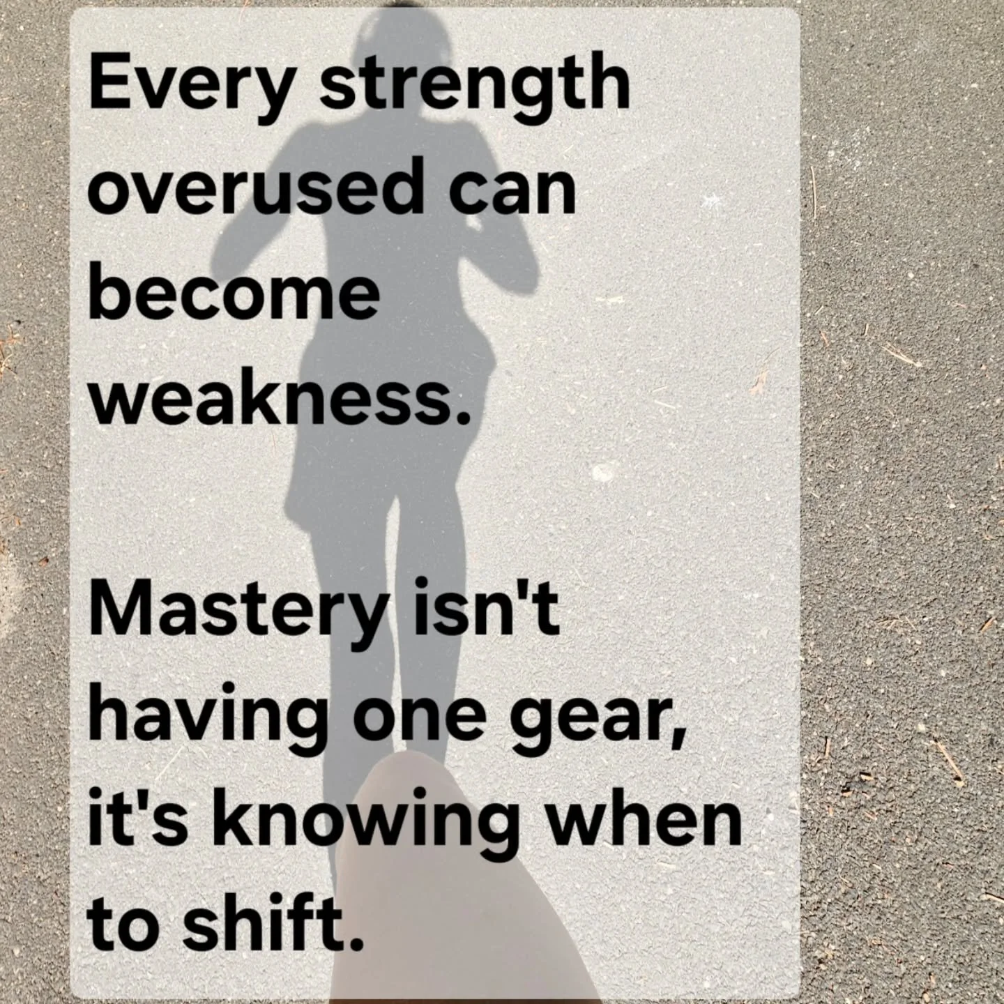 💭Most of us have strengths that helped us get through 

🛠️ Discipline.
💪 Toughness.
🚶 Independence.
🔥 Persistence.
⛰️ The ability to keep going when things get hard.

But every strength, overused, becomes a weakness. 🌀

The ability to push thro