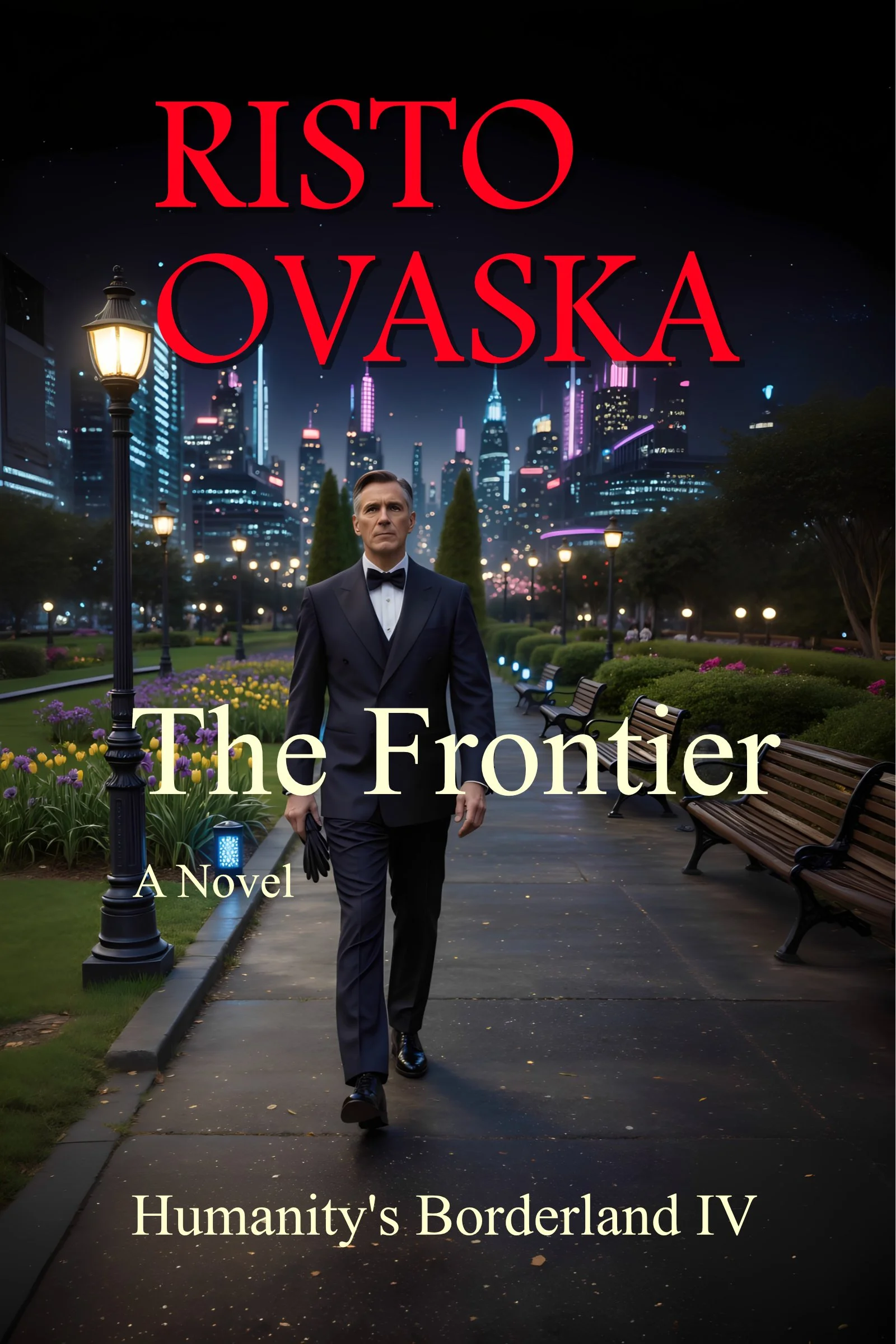 Cover of a book titled 'Risto Ovaska: The Frontier - Humanity's Borderland IV'. The cover shows a man in a tuxedo walking in a park at night with city skyscrapers in the background.