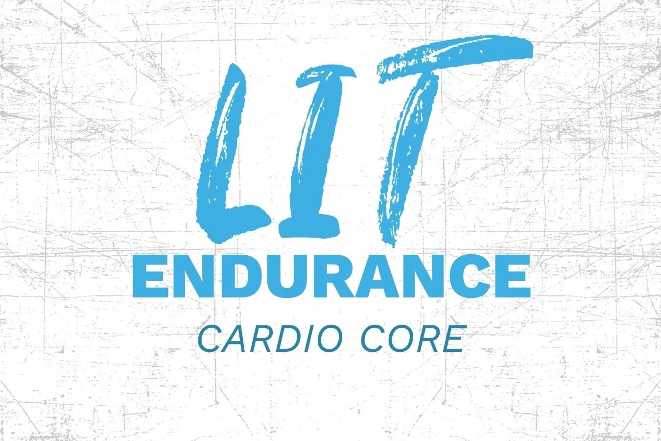 Lit Endurance: Cardio Core