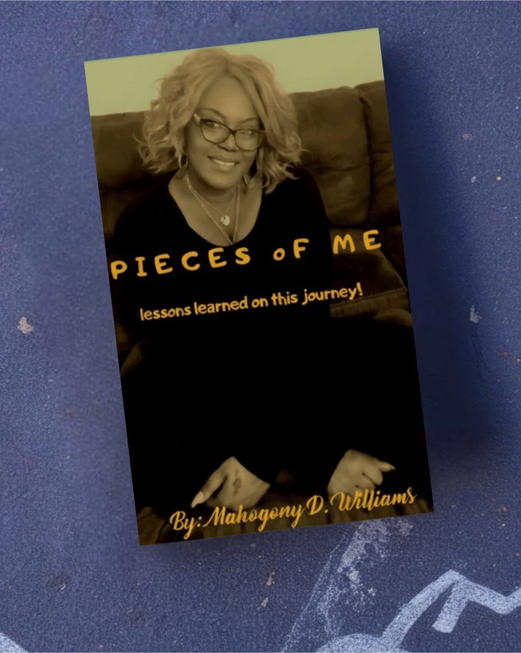 Pieces of Me: Lessons Learned on this Journey!