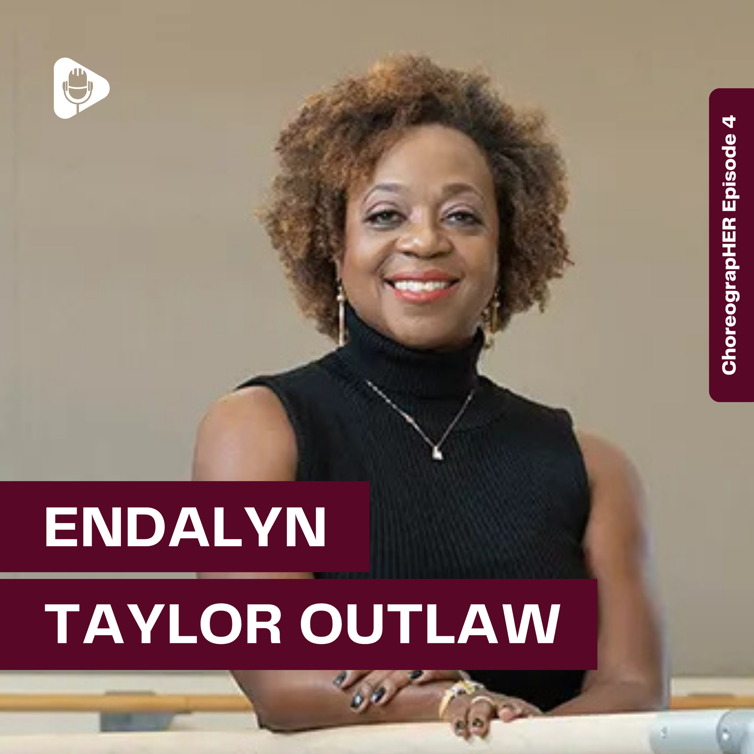 Episode 4 | ChoreograpHER: Endalyn Taylor Outlaw