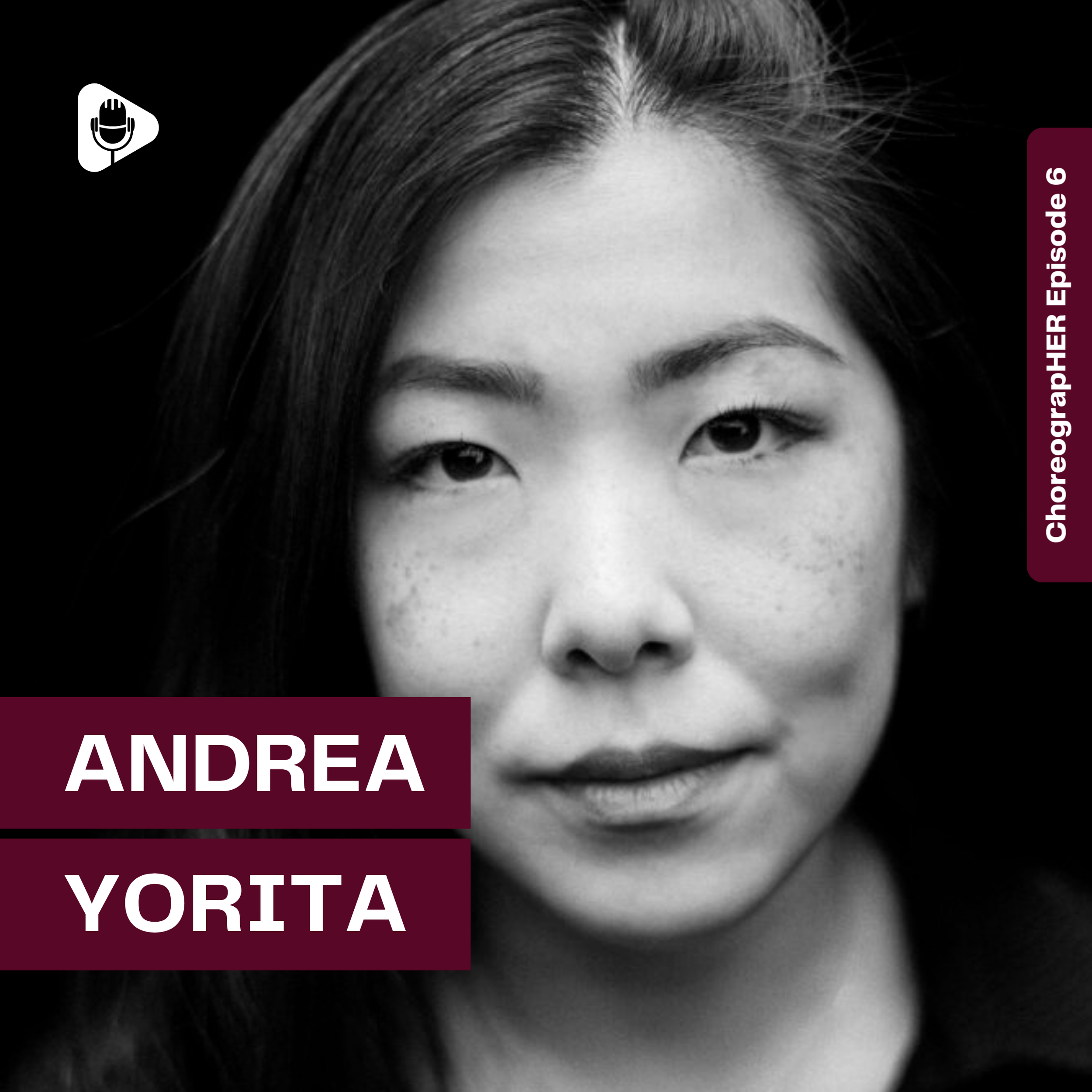 Episode 6 | ChoreograpHER: Andrea Yorita