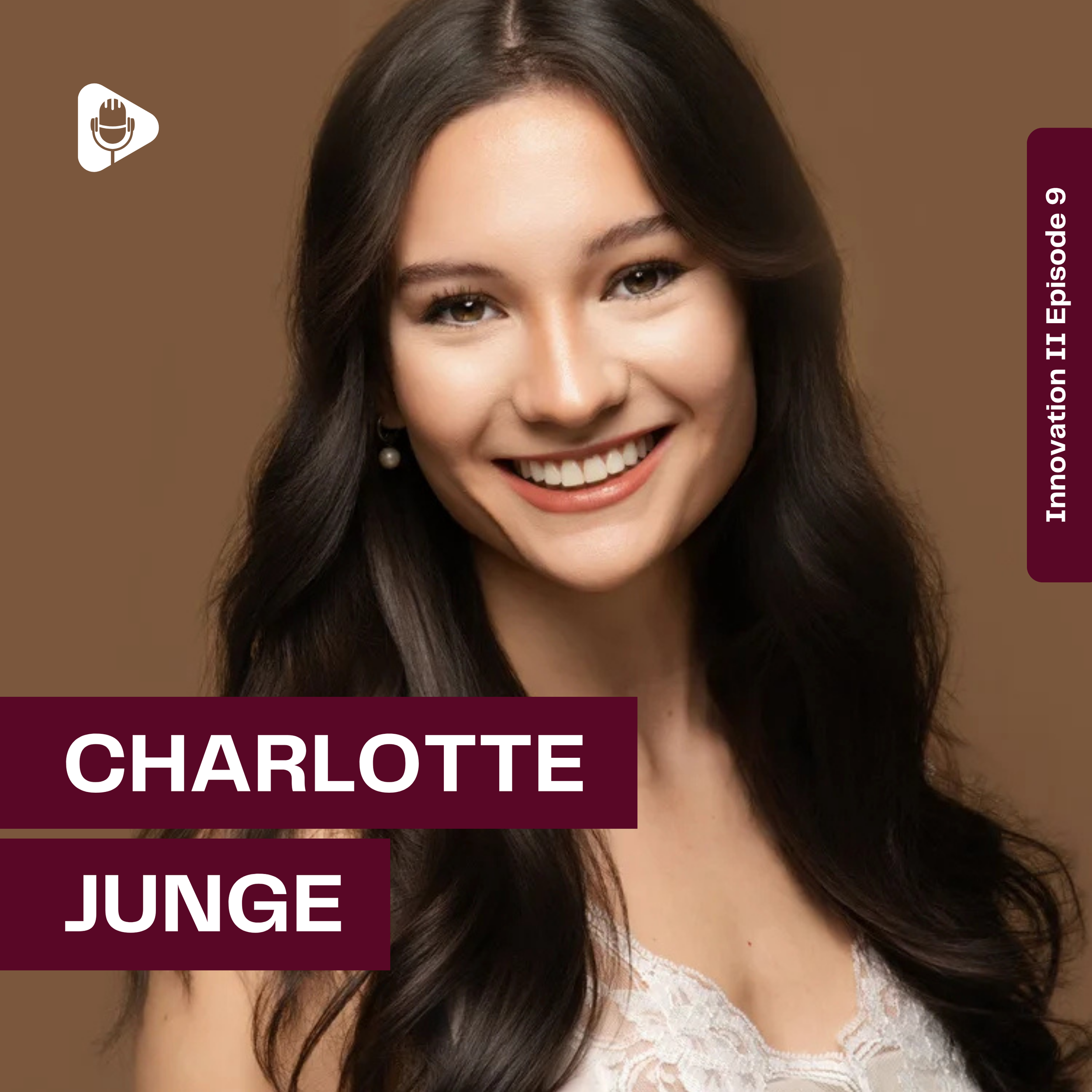 Episode 9 | Innovation II: Charlotte Junge