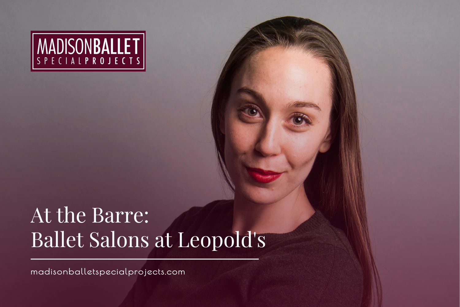 At The Barre: Ballet Salons at Leopold's
