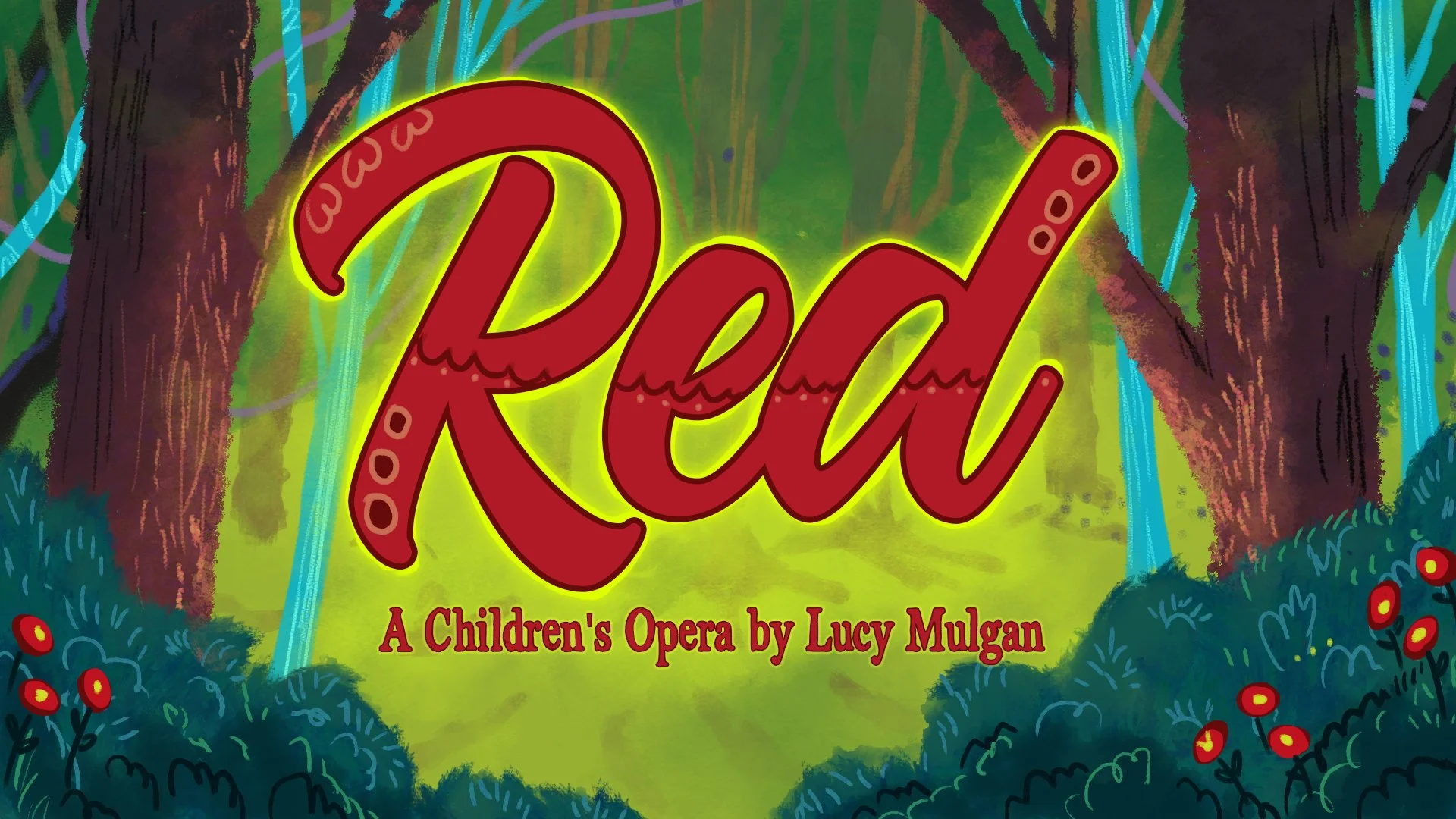 Colorful poster for children's opera titled 'Red' by Lucy Mulgan, featuring a forest with trees, bushes, and red berries.