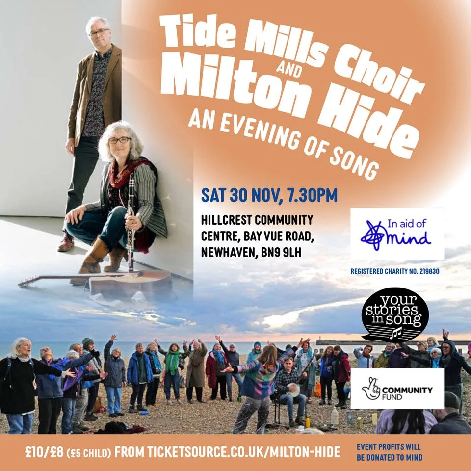 A poster for a musical event featuring Tide Mills Choir and Milton Hyde, scheduled for Saturday, November 30 at 7:30 PM at Hillcrest Community Centre in Newhaven. The poster includes images of performers and a group of people singing in a field, with logos of in aid of MIND, your stories in song, and community fund.