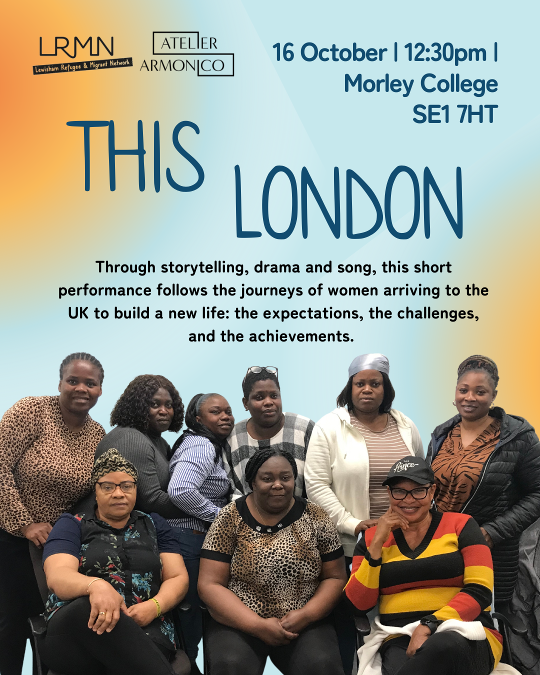 Poster for a performance titled "This London" on October 16th at 12:30 PM at Morley College, featuring a group photo of nine women of diverse backgrounds, with event details and description of the storytelling performance.