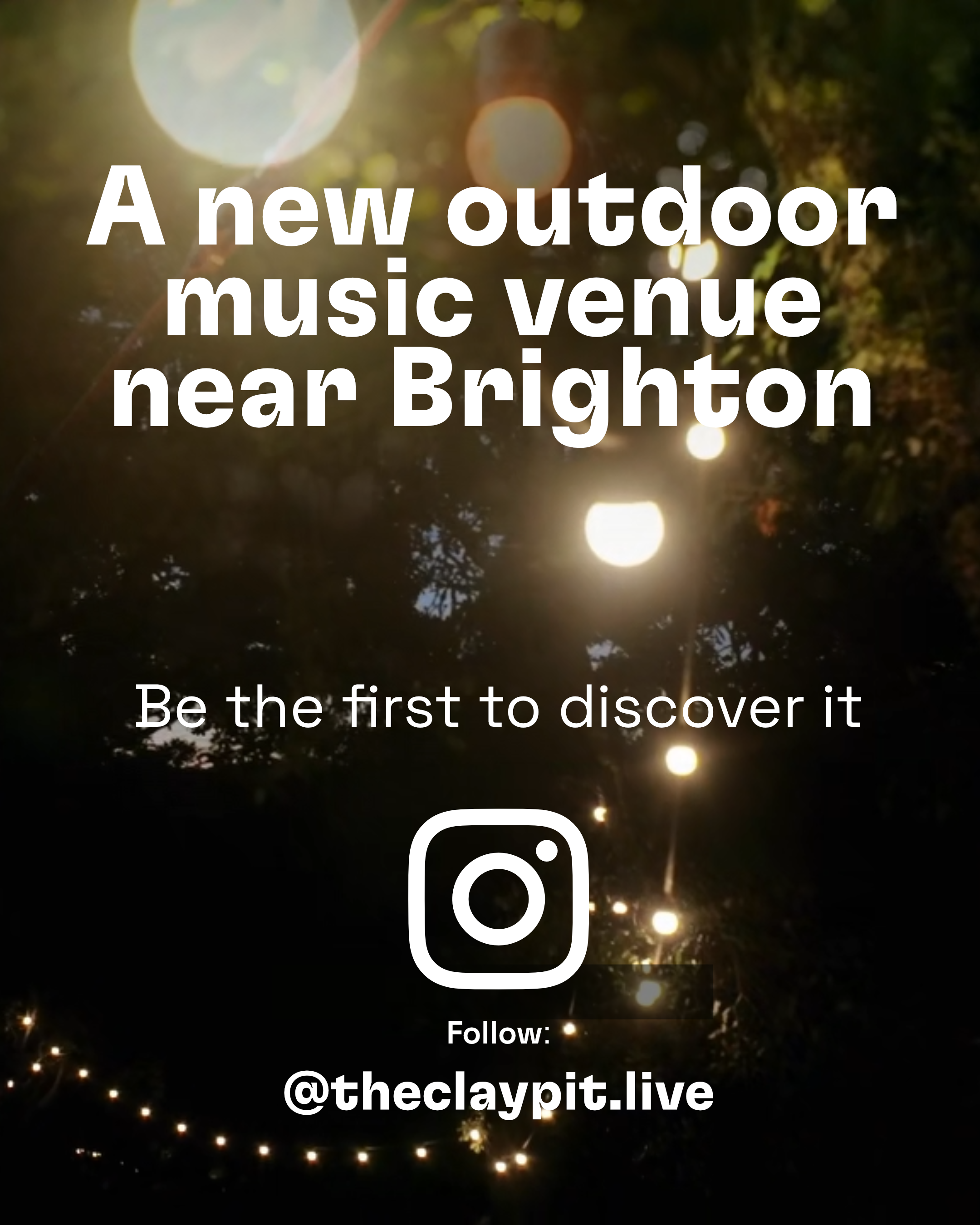 The Clay Pit secret woodland concerts poster with string lights through the trees, 40 minutes from Brighton