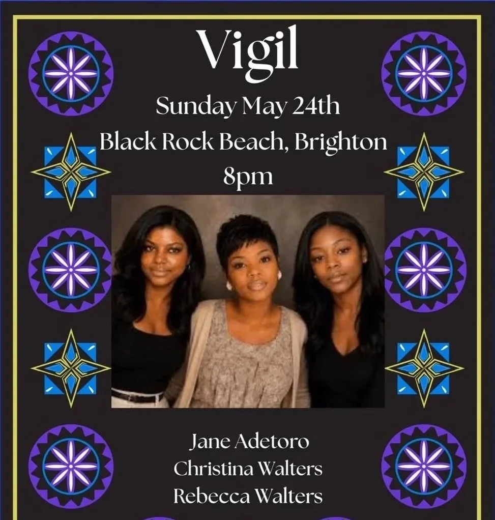 Vigil poster for Jane Adetoro Christina Walters and Rebecca Walters at Black Rock Beach Brighton Sunday 24 May