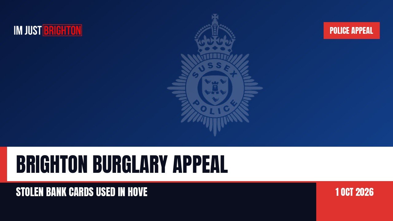 Sussex Police crest on a blue background with the headline Brighton Burglary Appeal