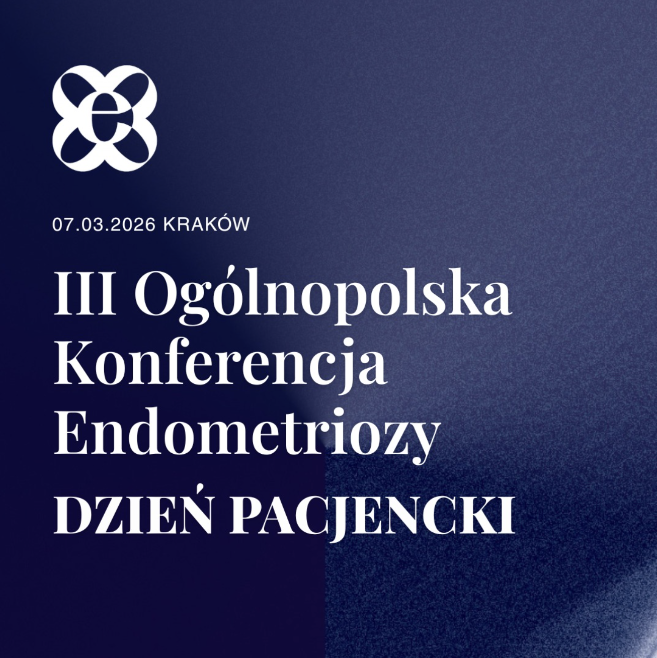 III Ogólnopolska Konferencja Endometriozy DZIEŃ PACJENTKI 