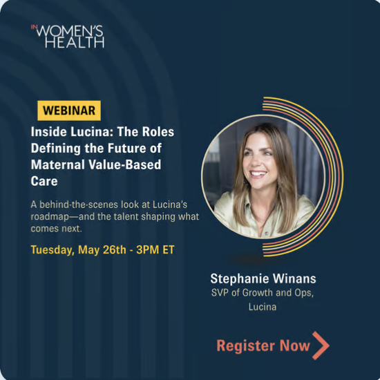 Inside Lucina: The Roles Defining the Future of Maternal Value-Based Care