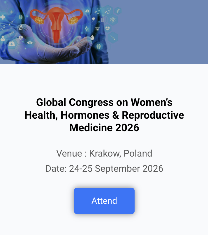 Global Congress on Women's Health, Hormones &amp; Reproductive Medicine 2026 