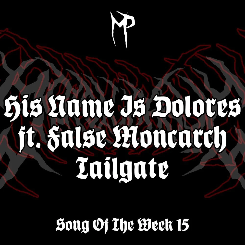 SOTW 15 &amp; 16👀 Certified classic from @hisnameisdolores featuring Lewis from @falsemonarchlpool, Tailgate has been in the On Repeat on Spotify for months, unreal tune from 2 of the sickest bands about🤌🏻 Alongisde them we&rsquo;ve got a serious 