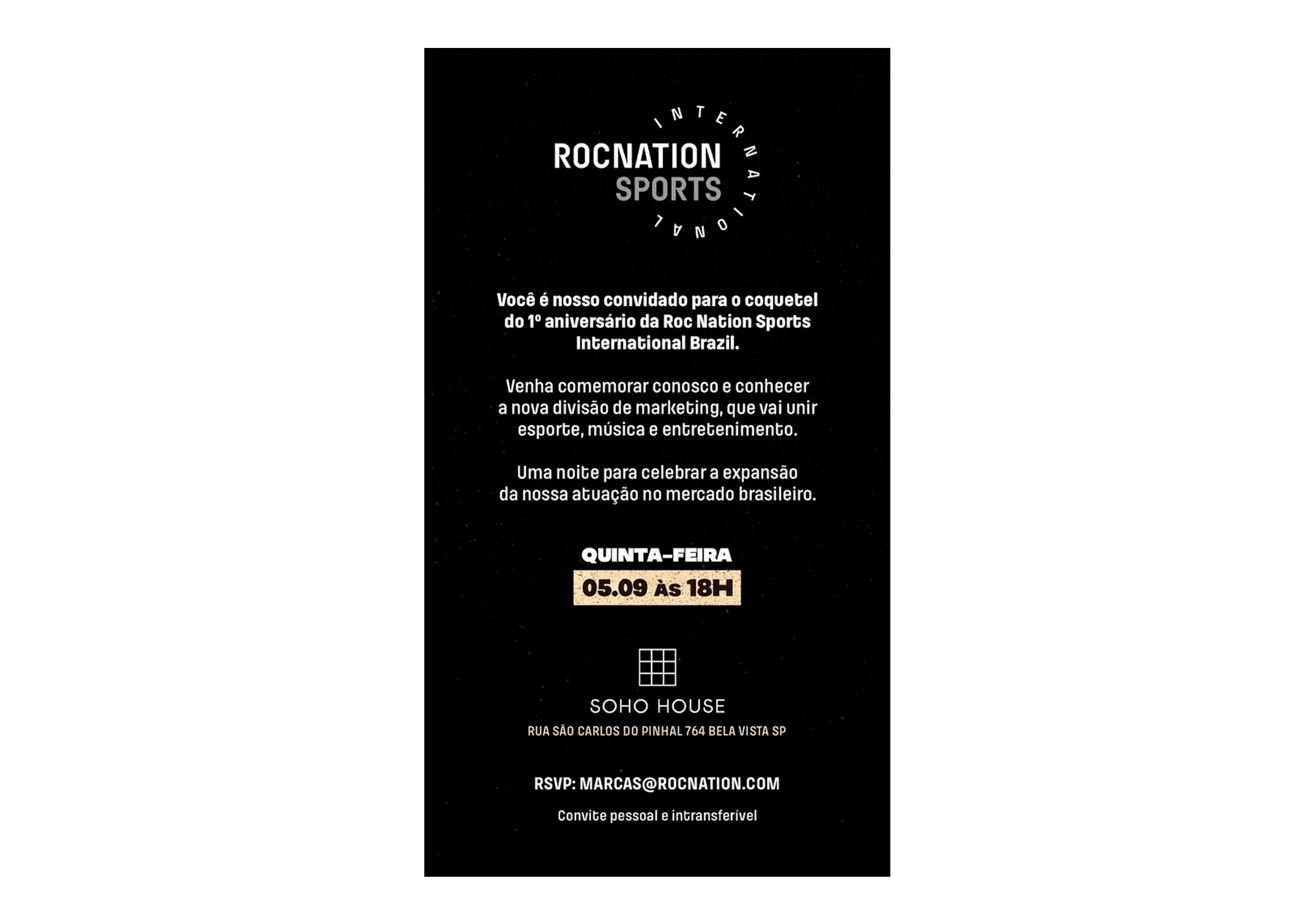 Convite para coquetel do primeiro aniversário da Roc Nation Sports International Brazil, oferecendo celebração de esporte, música e entretenimento na noite de quinta-feira, 5 de setembro às 18h, no Soho House, Rua São Carlos do Pinhal, 764, Bela Vist