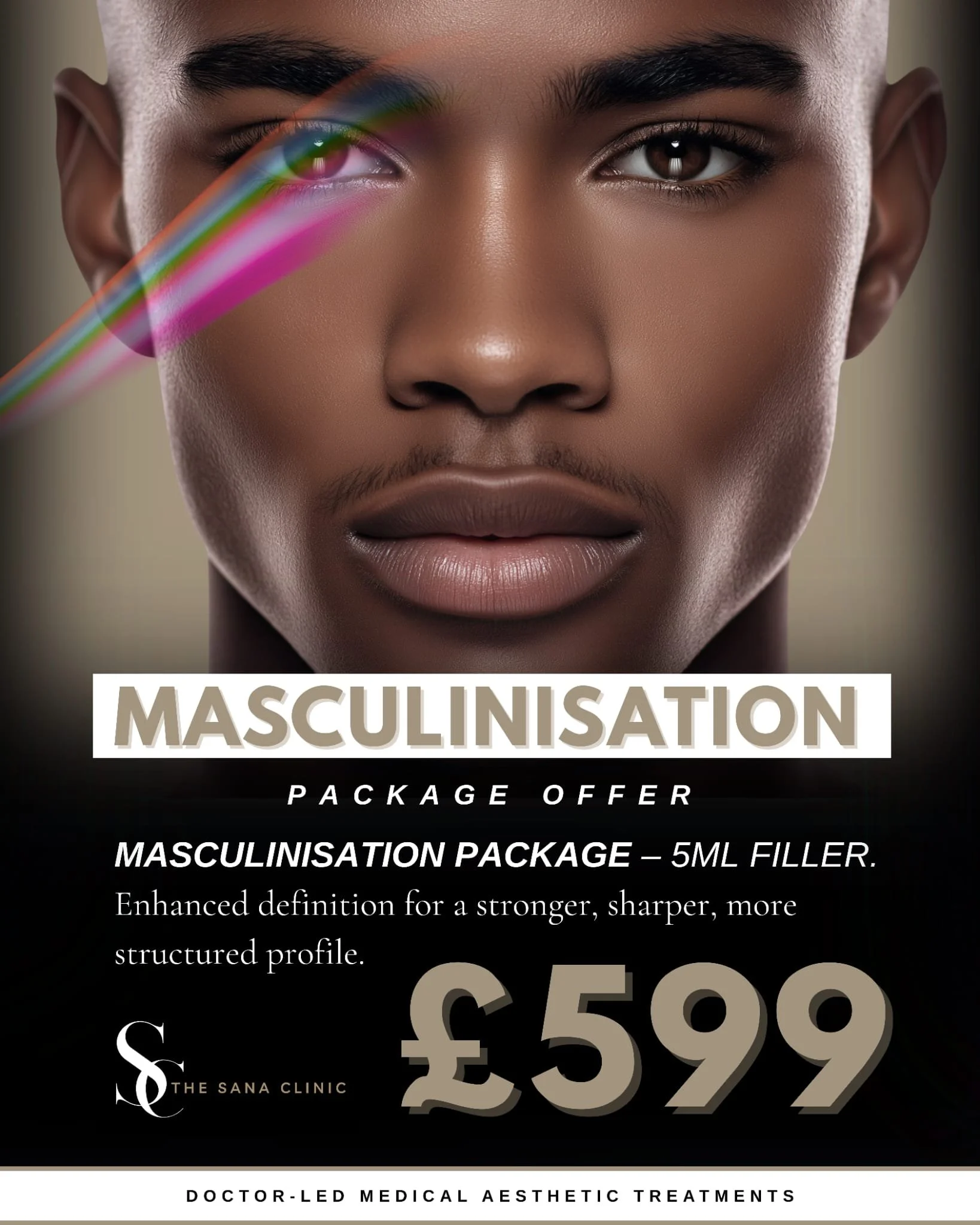 Close-up of a man's face with a rainbow-colored light streak across his eye, promoting a masculine enhancement treatment package.