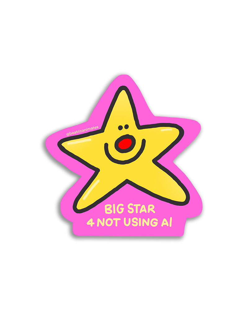 'Big Star 4 Not Using AI' Sticker