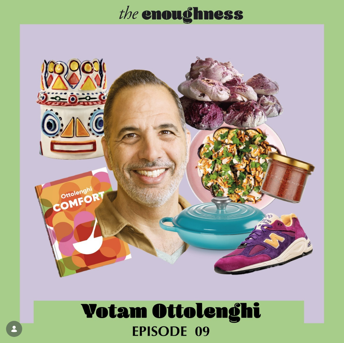 A collage of various objects including a smiling man, a colorful ceramic mask, a book titled "Ottolenghi Comfort," a turquoise casserole dish, a purple sneaker, a jar of sauce, a plate of roasted vegetables, some purple meringue desserts, and a decorated cake with an ancient tribal face design. The background is light purple with a green banner at the bottom that reads "Votam Ottolenghi EPISODE 09."