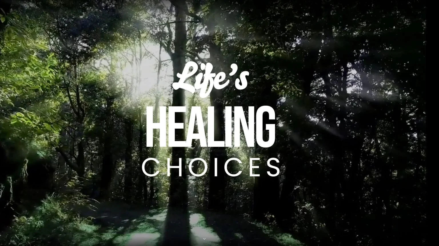 Lifes-Healing-Choices-1536x864.jpg