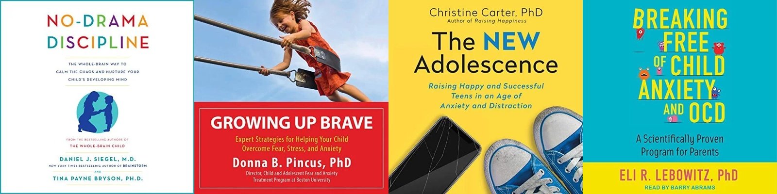 Book covers about child development and mental health, including titles: 'No-Drama Discipline,' 'Growing Up Brave,' 'The New Adolescence,' and 'Breaking Free of Child Anxiety and OCD.'