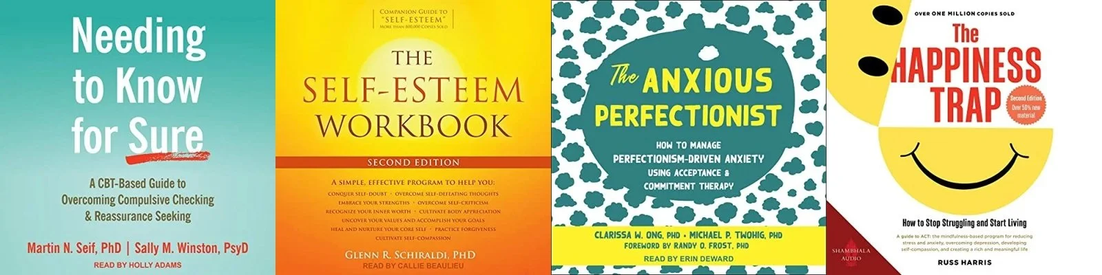 Book covers of four different self-help and psychology books, including 'Needing to Know for Sure,' 'The Self-Esteem Workbook,' 'The Anxious Perfectionist,' and 'The Happiness Trap.'