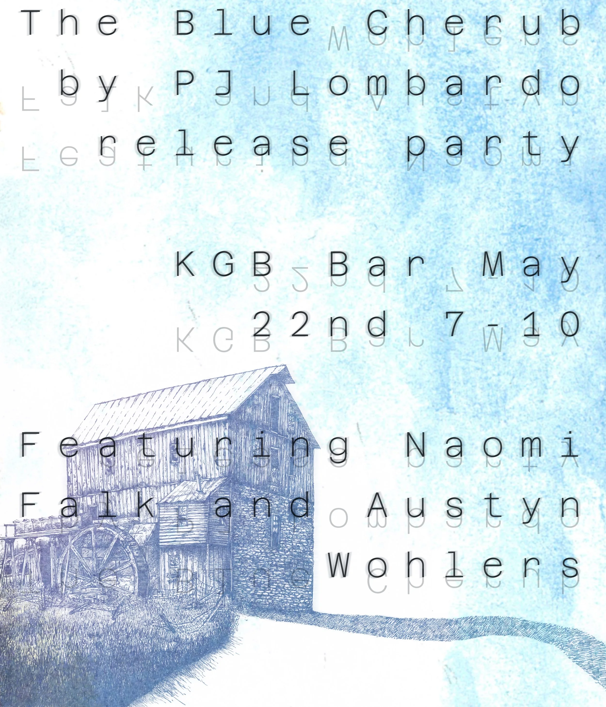 Blue Cherub Relase party Friday May 22nd at KGB BAr