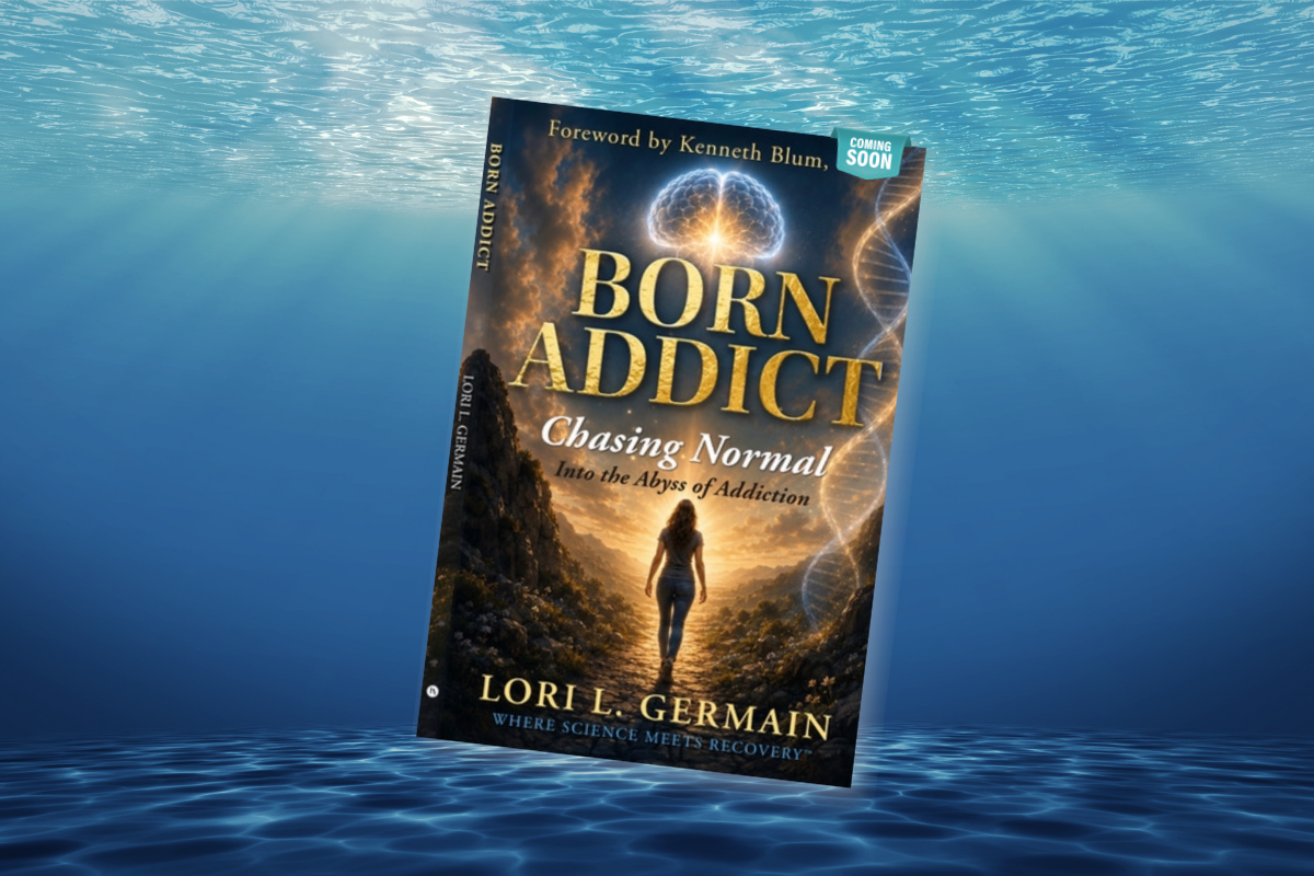 Born Addict: A Foreword by Professor Kenneth Blum