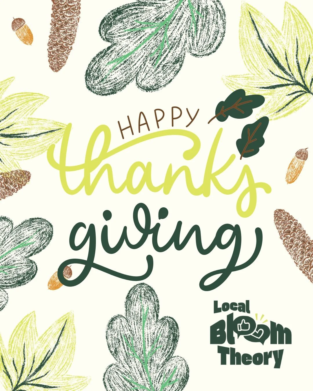Happy Thanksgiving from Local Bloom Theory! 

I&rsquo;m so grateful for all the small business owners, creators, and dreamers who make our communities thrive. 💛

May your day be filled with gratitude, joy, and maybe a little well deserved rest. 🦃✨
