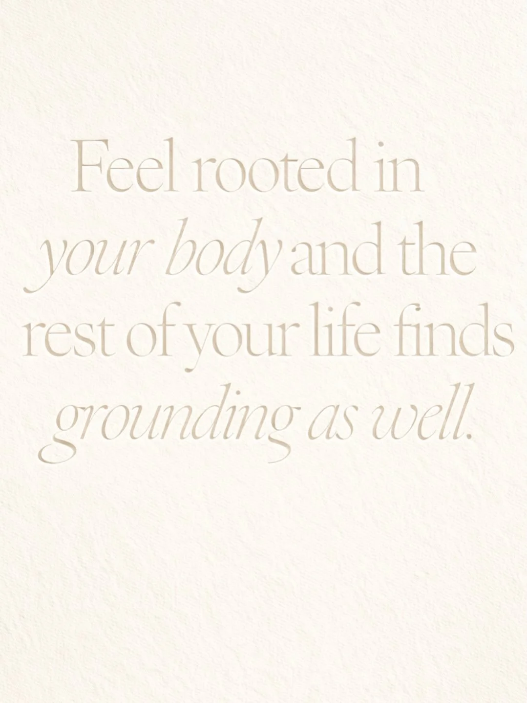 Feeling rooted isn&rsquo;t something you push for.
It&rsquo;s something your body returns to. 

Being rooted feels like:
&bull; A slower breath
&bull; Softer shoulders
&bull; Clearer decisions
&bull; Less reactivity
&bull; A body that feels safe to b