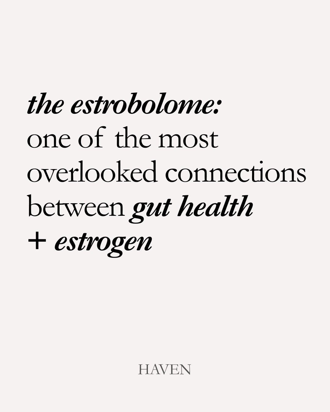 The estrobolome refers to a collection of gut microbial genes and enzymes involved in estrogen metabolism.

One of the most discussed enzymes within the estrobolome is &beta;-glucuronidase, which influences whether estrogen that has already been proc