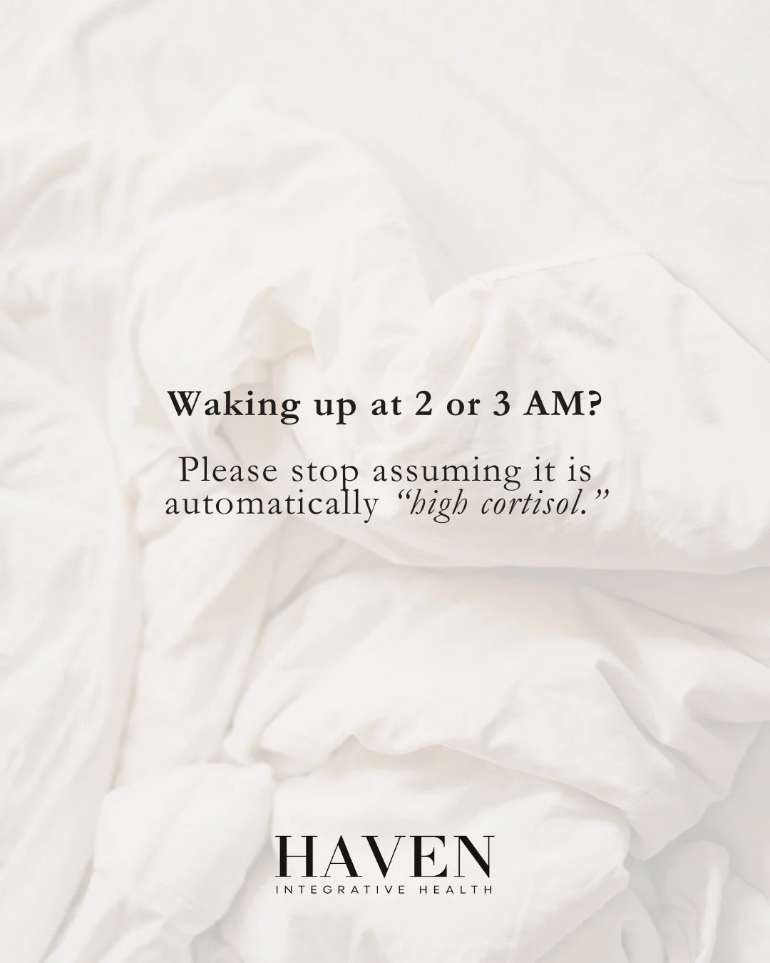 Waking at 2 or 3 AM is often blamed on high cortisol, blood sugar or a specific organ because of something shared online.

But the time you wake does not diagnose the cause.

Nighttime waking can be influenced by stress, alcohol, caffeine, temperatur