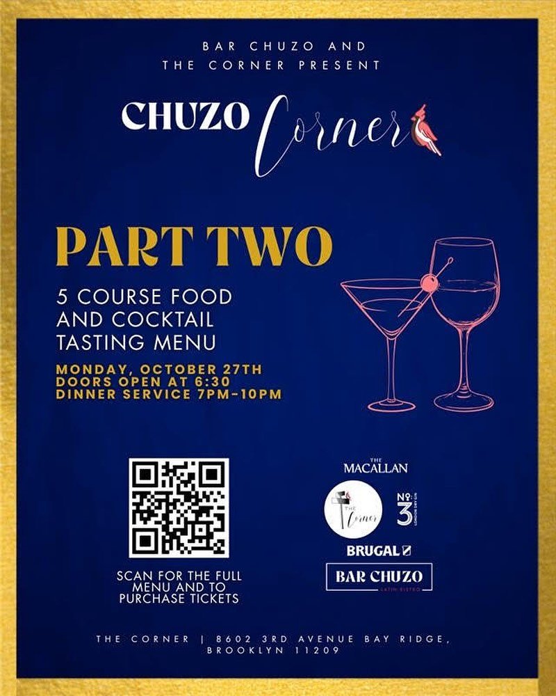 Chuzo Corner: Part Two is here! ✨ Join us for an unforgettable 5-course food and cocktail tasting experience at The Corner in Bay Ridge.
📅 Monday, October 27th
⏰ Doors open 6:30PM | Dinner 7&ndash;10PM
🍽️ Curated by Bar Chuzo &amp; The Corner
Scan 