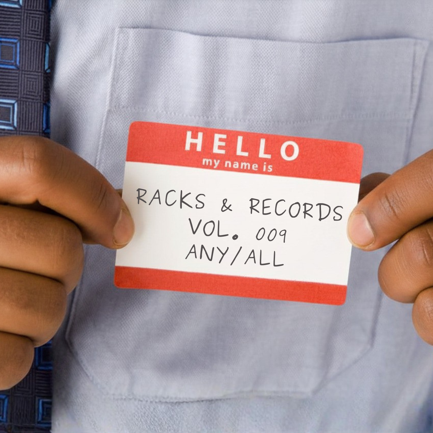 racks &amp; records vol. 009: “Hello”