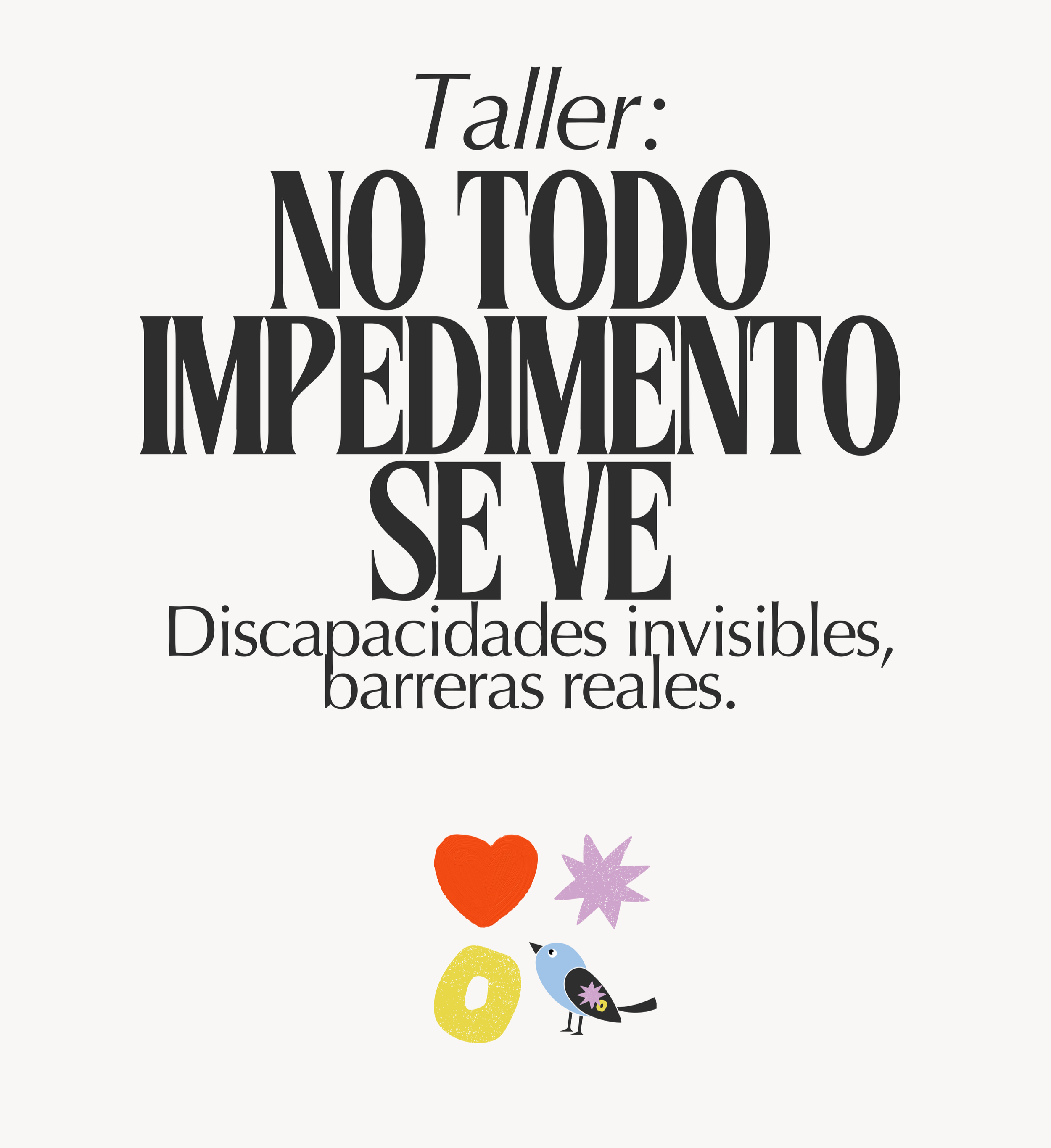 Taller: No Todo Impedimento Se Ve- Discapacidades invisibles, barreras reales.